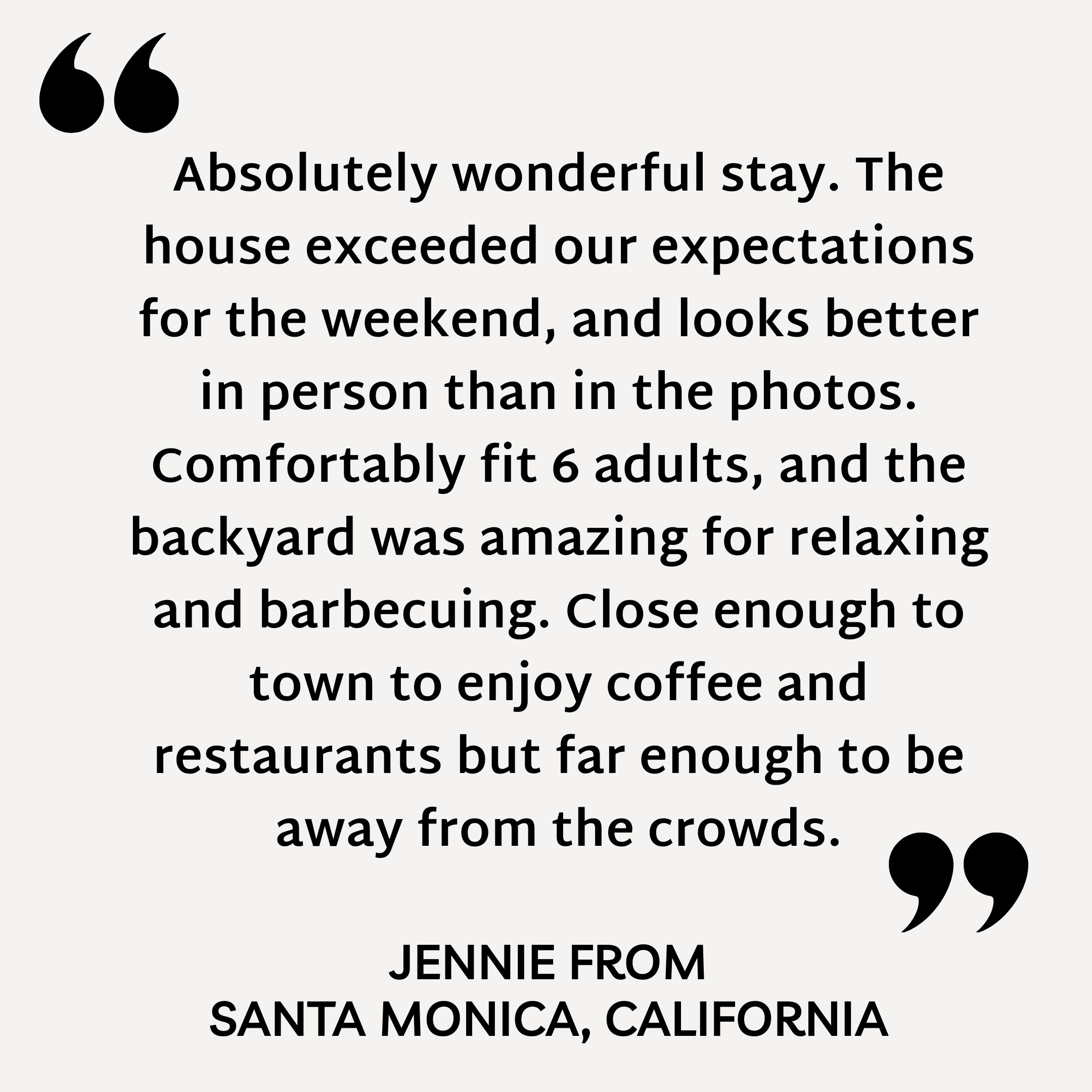 Absolutely wonderful stay — review from Jennie, Santa Monica, California